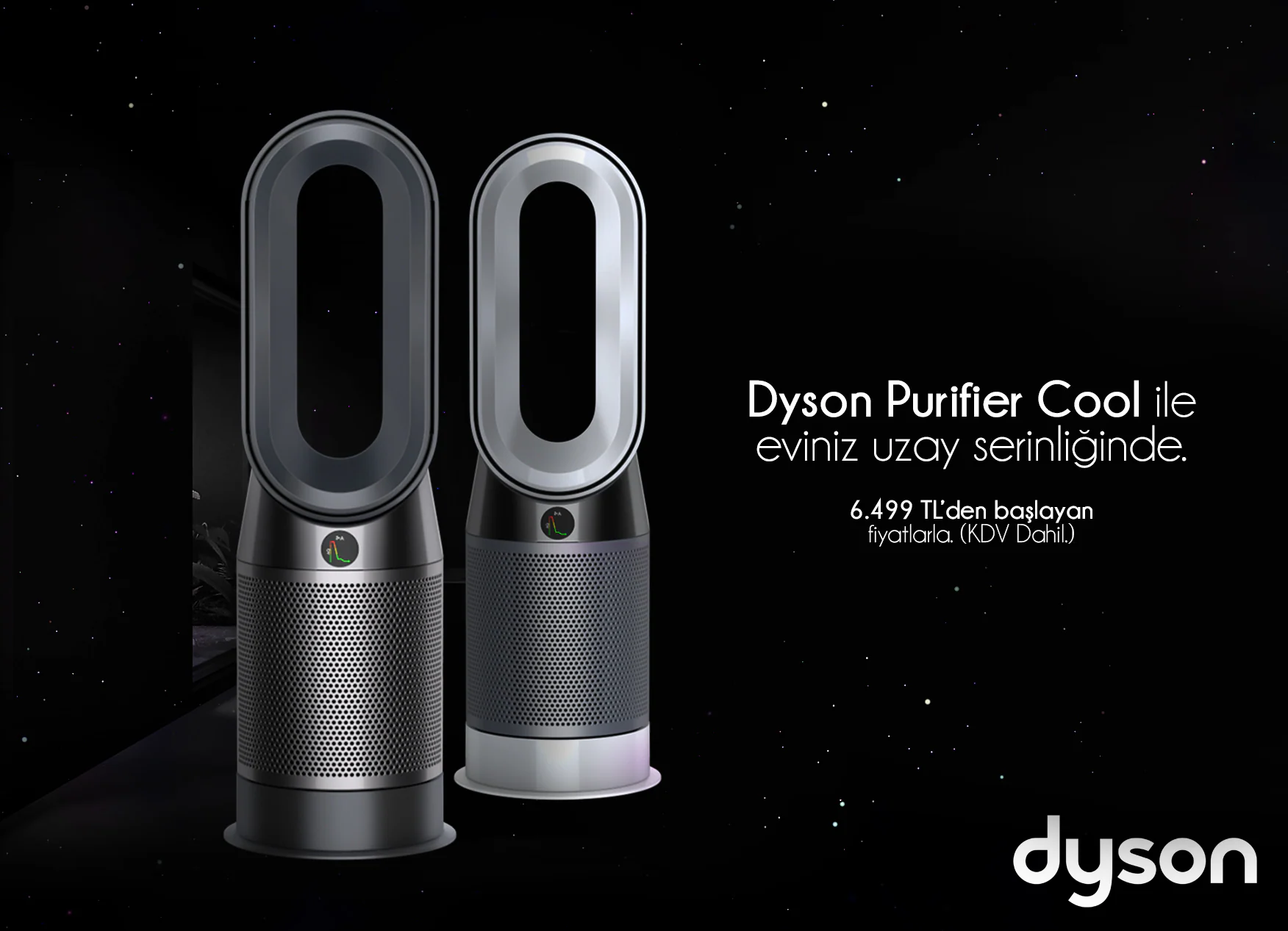 Two Dyson Purifier Cool towers, dark grey and silver, against a starry black sky with Turkish copy and a 6,499 TL starting price.
