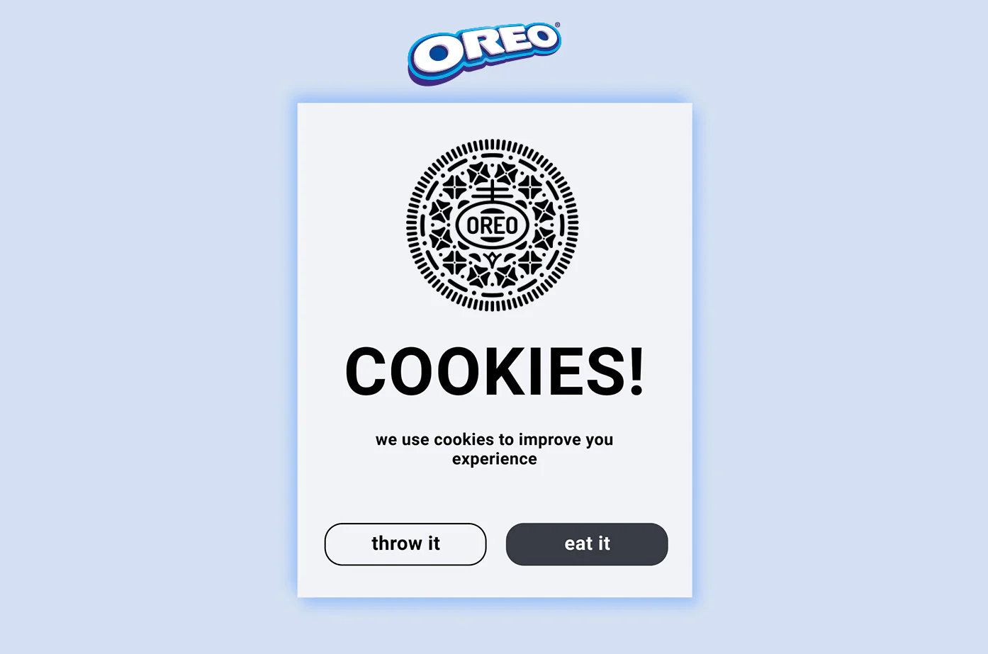 Oreo ad styled as a website cookie pop-up: an Oreo cookie emblem, COOKIES! and two buttons reading throw it and eat it.